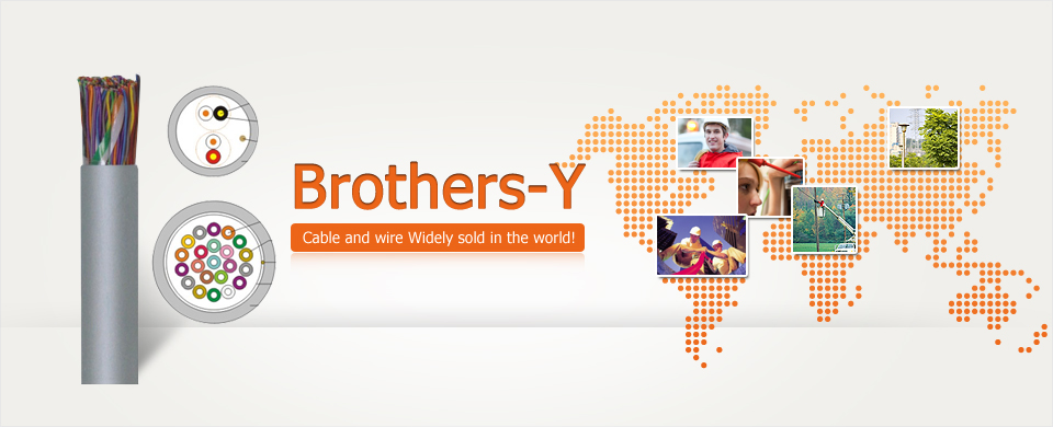 Brothers-Y Cable and wire Widely sold in the world!